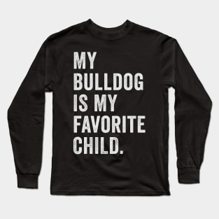 bulldog mom gift Long Sleeve T-Shirt